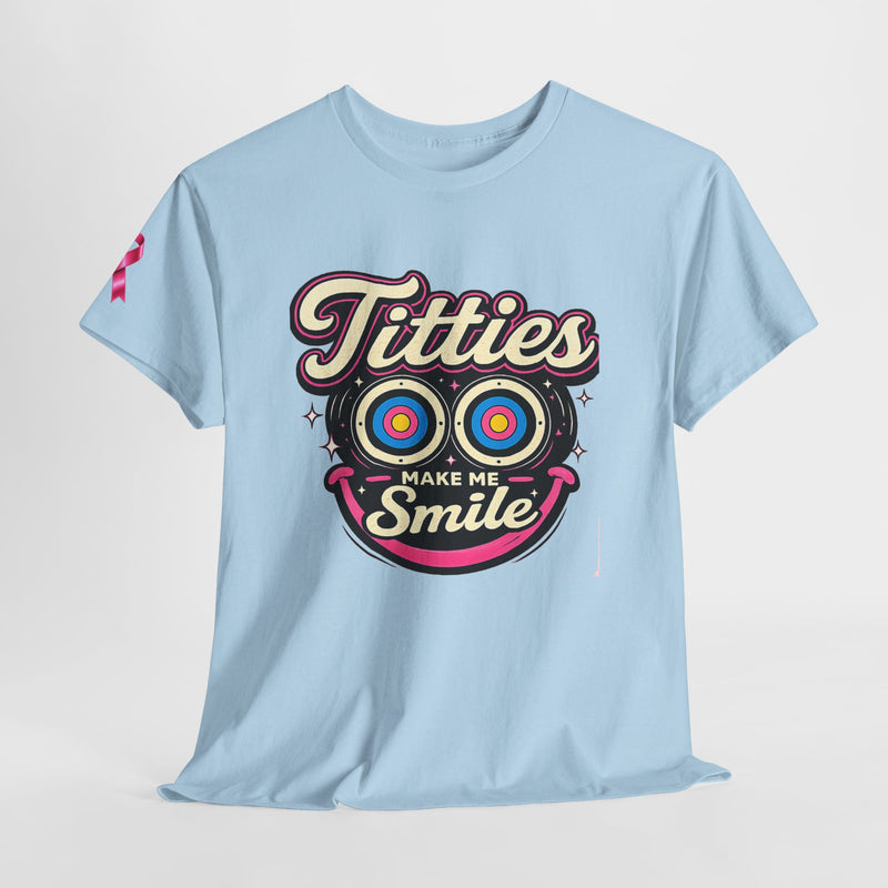 International Breast Cancer Awareness shirt | "Titties make me smile" Graphic