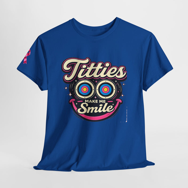 International Breast Cancer Awareness shirt | "Titties make me smile" Graphic