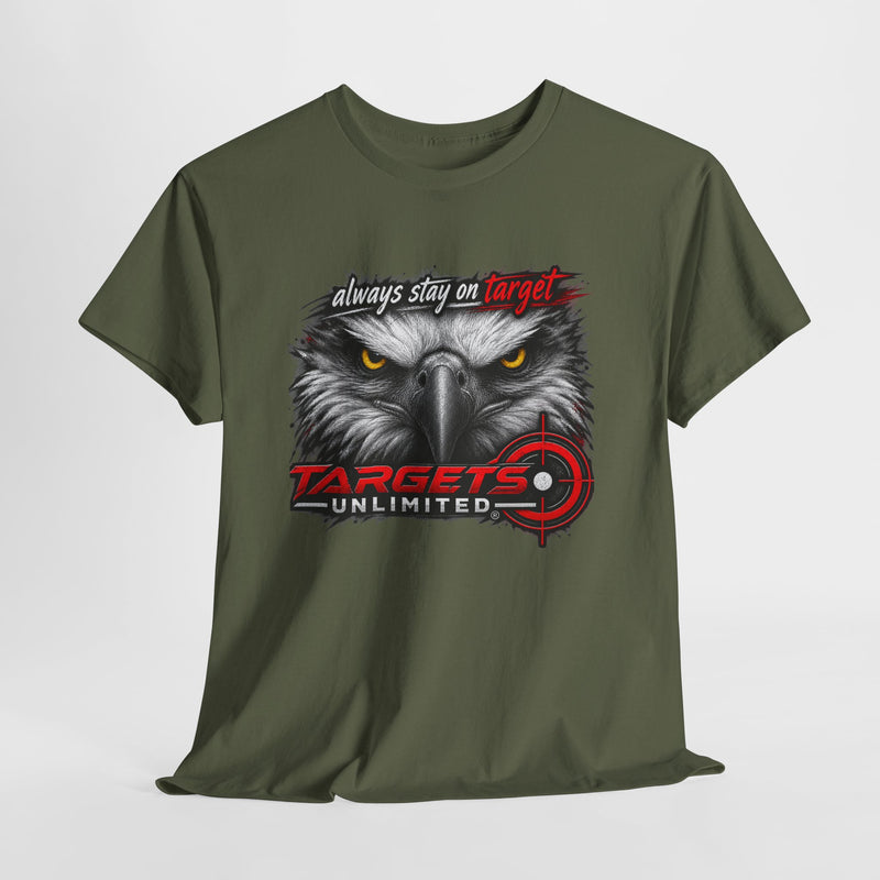 Targets Unlimited Eagle Tee — "Always Stay on Target" Shooting T‑Shirt