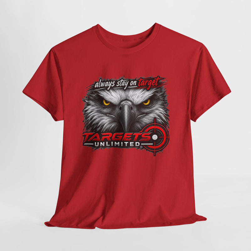 Targets Unlimited Eagle Tee — "Always Stay on Target" Shooting T‑Shirt